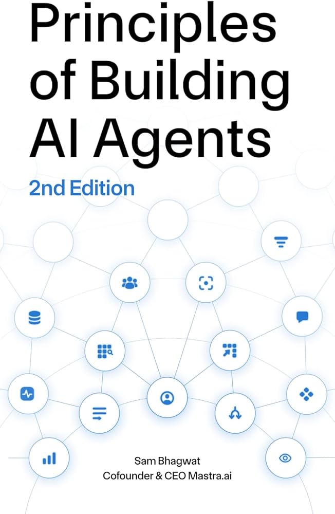 Book cover: Principles of Building AI Agents by Sam Bhagwat